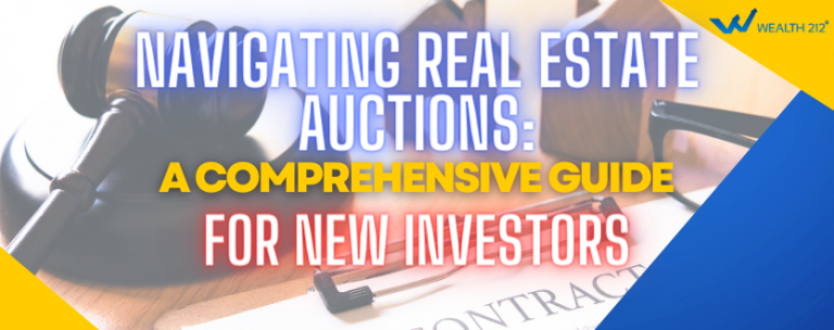 Navigating Real Estate Auctions: A Comprehensive Guide for New 